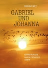 Image for Gabriel und Johanna : Erinnerungen an ein fruheres Leben