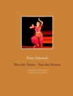 Image for Herz des Tanzes - Tanz des Herzens : Formen, Motive und Wirkungen - vom Walzer bis zum Trancetanz