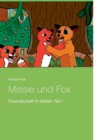 Image for Missie und Fox : Freundschaft in Gefahr Teil 1