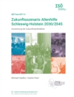 Image for Zukunftsszenario Altenhilfe Schleswig-Holstein 2030/2045 : Auswertung der Zukunftswerkstatten (ISOE-Text 2017-3)