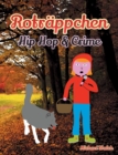 Image for Rotrappchen - Hip Hop &amp; Crime