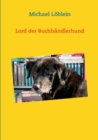 Image for Lord der Buchh?ndlerhund