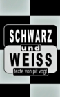 Image for Schwarz und Weiss