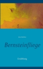 Image for Bernsteinfliege : Erzahlung