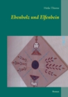 Image for Ebenholz und Elfenbein