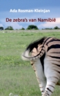 Image for De zebra&#39;s van Namibie