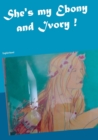 Image for She&#39;s my Ebony and Ivory! : English Novel
