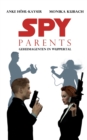 Image for Spy Parents - Geheimagenten in Wuppertal