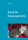 Image for Gossip die Katzenreporterin