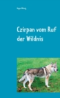 Image for Czirpan vom Ruf der Wildnis : Der Weg zuruck