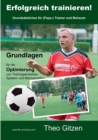 Image for Erfolgreich trainieren : Grundsatzliches fur (Papa)-Trainer und Betreuer