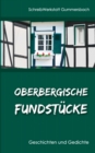 Image for Oberbergische Fundstucke : Geschichten und Gedichte