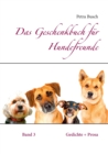 Image for Das Geschenkbuch f?r Hundefreunde : Gedichte + Prosa