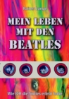 Image for Mein Leben mit den Beatles : Wie ich die Sixties erlebt habe