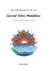 Image for Sacred Sites Mandalas : Color and relax at spiritual places