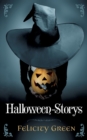 Image for Felicity Greens Halloween-Storys