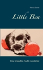 Image for Little Ben : Eine Schlechte-Nacht-Geschichte