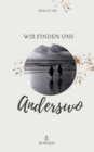 Image for Anderswo : Wir finden uns