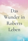 Image for Das Wunder in Roberts Leben