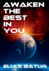 Image for Awaken the best in you