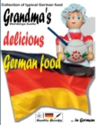 Image for Grandma&#39;s delicious German food - Collection of typical German food