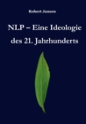 Image for NLP - Eine Ideologie des 21. Jahrhunderts