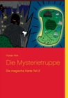 Image for Die Mysterietruppe : Die magische Karte Teil 2
