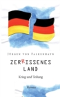 Image for Zerrissenes Land : Krieg und Teilung.