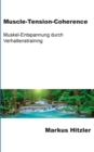 Image for Muscle-Tension-Coherence : Muskel-Entspannung durch Verhaltenstraining