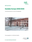 Image for Soziales Europa 2030/2045 : Zukunftsszenarien fur die EU-Sozialpolitik