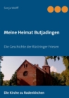 Image for Meine Heimat Butjadingen : Die Geschichte der Rustringer Friesen