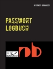 Image for Passwort Logbuch : ...inkl. Austrennseiten/Nachlassseiten zum Aufbewahren fur Schliessfach, Testament, Anwalt...