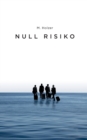 Image for Null Risiko