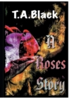 Image for A Roses Story : Jedes Leben erzahlt eine Geschichte