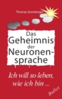 Image for Das Geheimnis der Neuronensprache