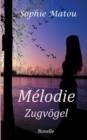 Image for Melodie : Zugvoegel