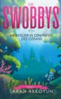 Image for Die Swobbys : Abenteuer in den Tiefen des Ozeans