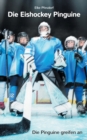 Image for Die Eishockey Pinguine : Die Pinguine greifen an