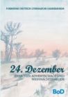 Image for 24. Dezember : Zwischen Adventschaos und Weihnachtsfreude