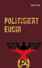 Image for Politisiert Euch!