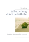 Image for Selbstheilung durch Selbstliebe