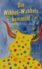 Image for Die Wibbel-Wabbels kommen!