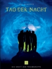 Image for Tao der Nacht : Die Kraft der Traumgruppe