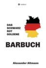 Image for Das Schwarzrotgoldene Barbuch