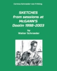 Image for SKETCHES from sessions at McGANN&#39;S Doolin 1998-2003 : by Walter Schroeder