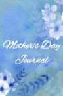 Image for Mother&#39;s Day Journal