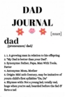 Image for Dad Journal : Motivation &amp; Inspiration Notebook Gifts For Dad - Funny Father Definition Gift Notepad, 6x9 Lined Paper, 120 Pages Ruled Diary