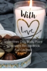 Image for Valentines Day Body Paint Chocolate Recipe Book For Couples : Perfect Valentine Recipes With Chocolate &amp; Brush - A Naughty Gift For Holidays &amp; Adults