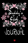 Image for Daddy&#39;s Girl Journal : Motivational &amp; Inspirational Notebook Gifts For Dad From Girls - Cute Father Flower Gift Notepad, 6x9 Lined Paper, 120 Pages Ruled Diary