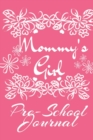 Image for Mommy&#39; s Girl Pre-School Journal